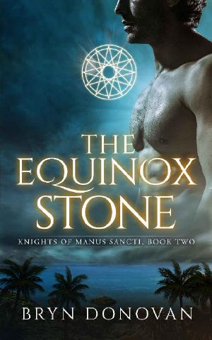 [Knights of Manus Sancti 02] • The EQUINOX STONE (Knights of Manus Sancti Book 2)